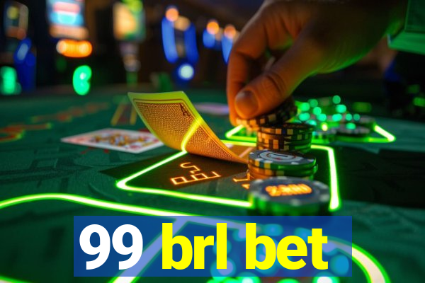 99 brl bet